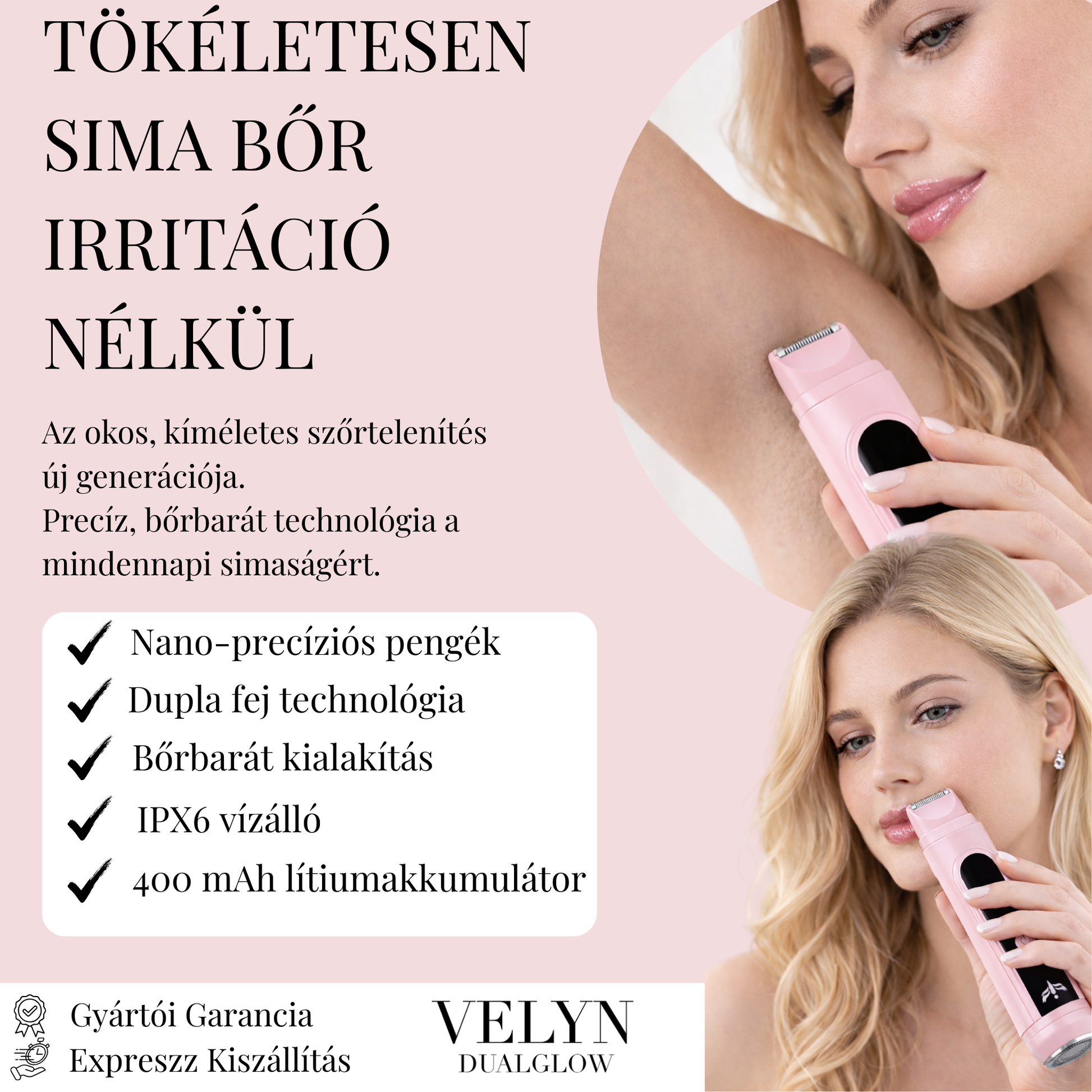 VELYN – DualGlow női elektromos borotva
